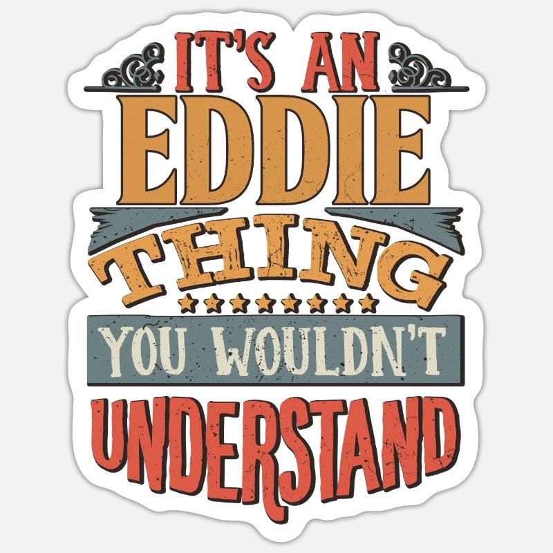 C’est une chose Eddie que vous ne comprendriez pas - Sticker taille S (10 x 10 cm)