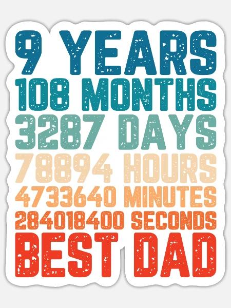 9 Jahre Bester Papa Vater Monate Spruch Geschenk - Sticker Größe S (10 x 10 cm) - Mattweiß