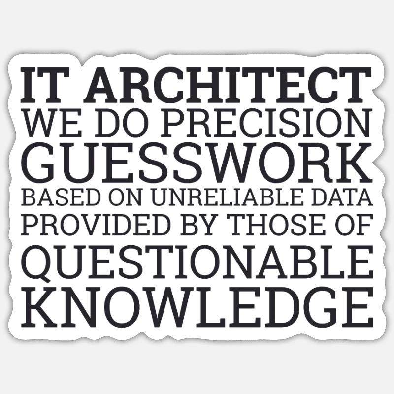 "IT-Architect Guesswork | IT-Architektur" Sticker Größe S (10 x 10 cm)