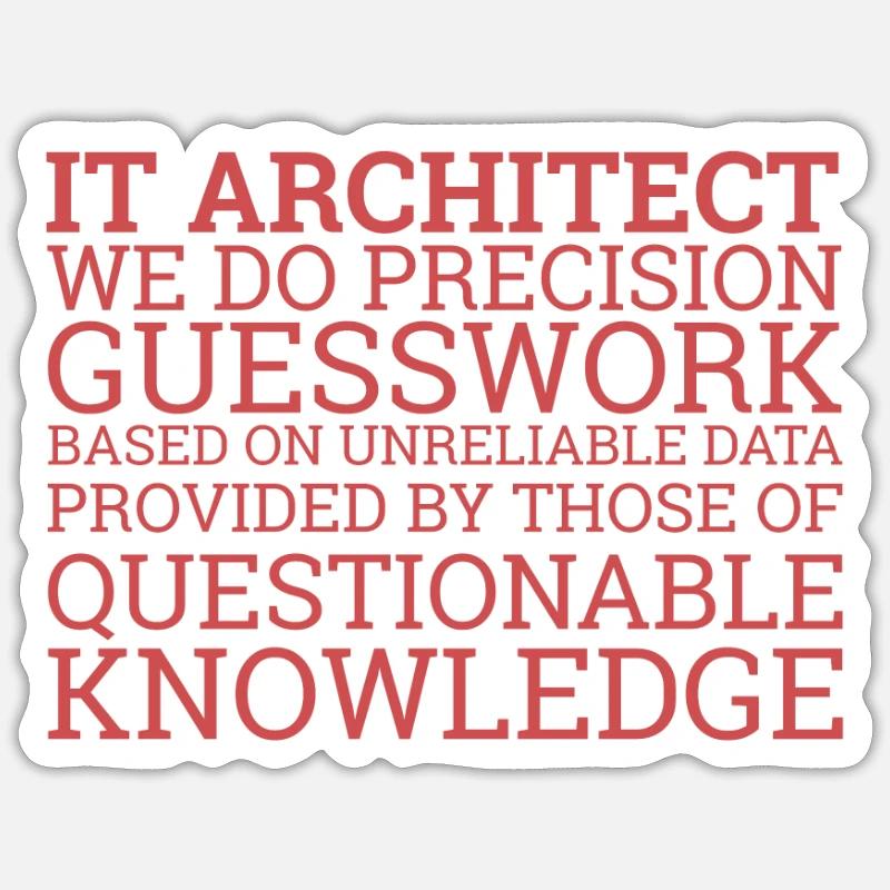 "IT-Architect Guesswork | IT-Architektur" Sticker Größe S (10 x 10 cm)