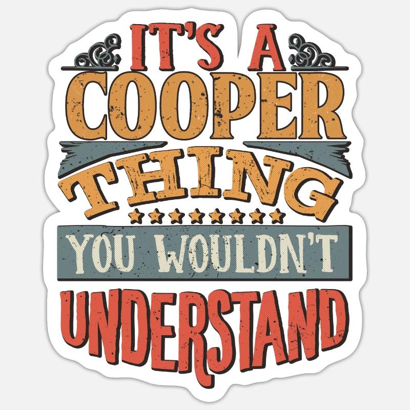 It's A Cooper Thing You Wouldn't Understand - - Sticker size S (10 x 10 cm) - white matte