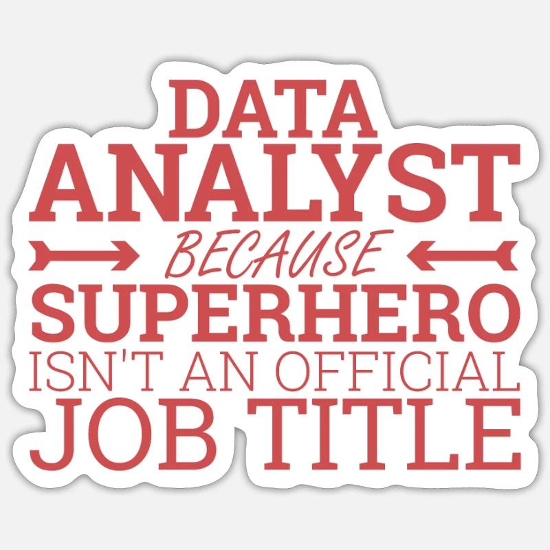 "Data Analyst Superhero | Data Scientist" Sticker Größe S (10 x 10 cm)