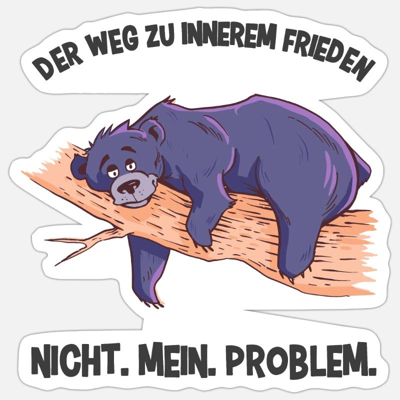 Lazy Bear Nicht mein Problem Innerer Frieden - Sticker Größe S (10 x 10 cm) - Mattweiß