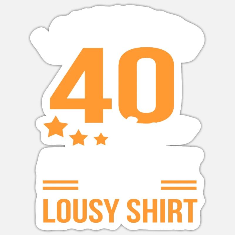 40th birthday Sticker size S (10 x 10 cm)