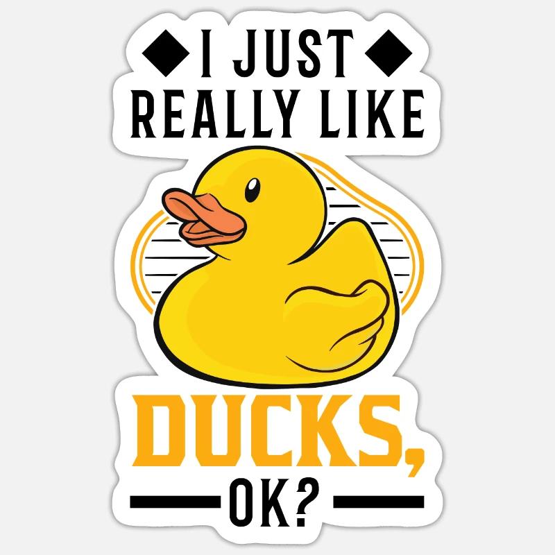 I Just Really Like Ducks Rubber Duck - Sticker size S (10 x 10 cm) - white matte
