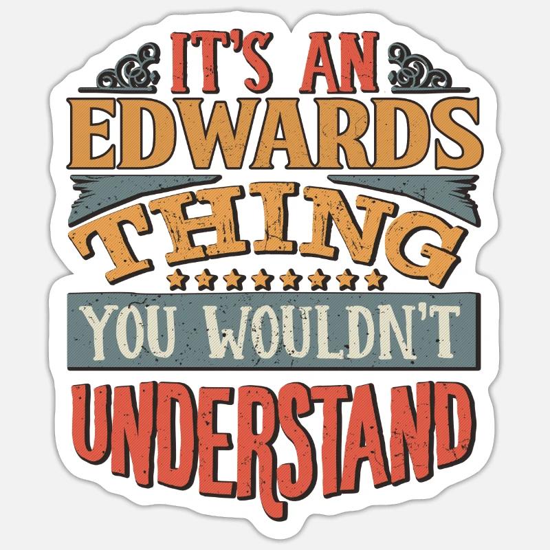 C’est une chose Edwards que vous ne comprendriez pas - Sticker taille S (10 x 10 cm)