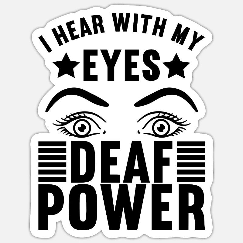 Deaf Deaf Deaf Gift - Sticker size S (10 x 10 cm) - white matte