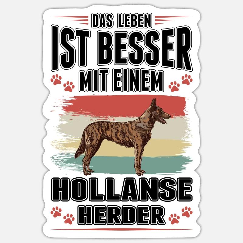 Hollandse Herder Spruch Holländischer Schäferhund - Sticker Größe S (10 x 10 cm) - Mattweiß