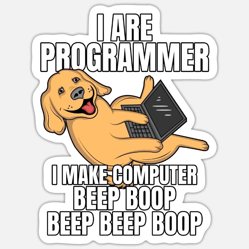 I Are Programmer Computer Beep Boop IT Hund - Sticker Größe S (10 x 10 cm) - Mattweiß