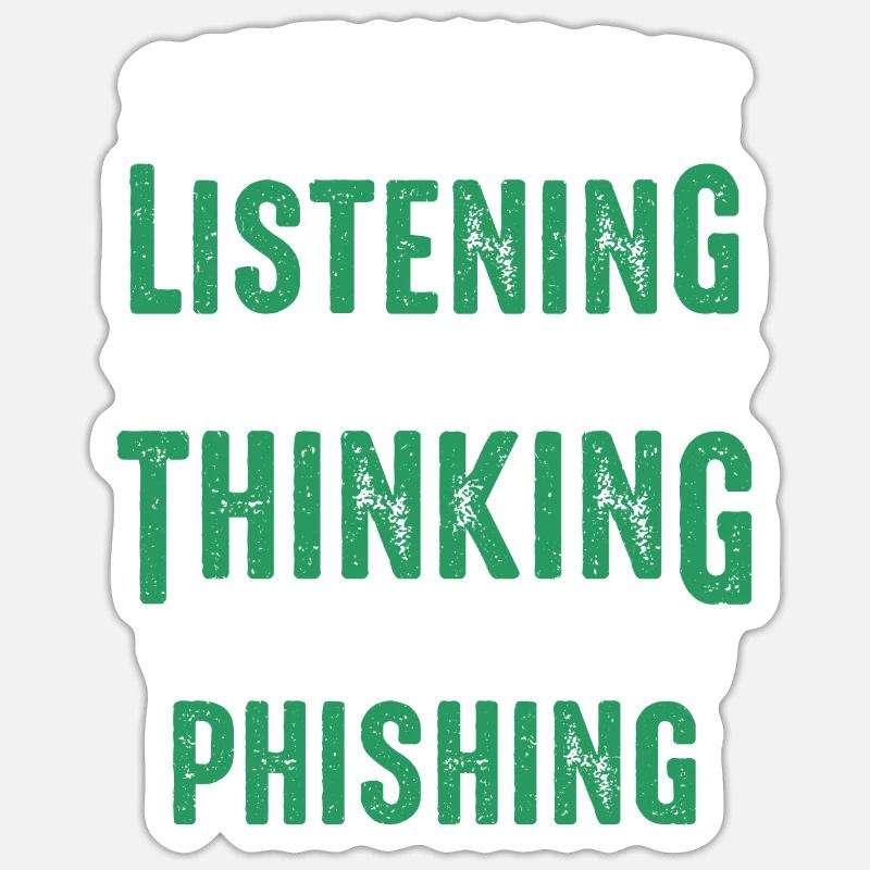 Cybersecurity I Was Thinking About Phishing Hacker Sticker size S (10 x 10 cm)