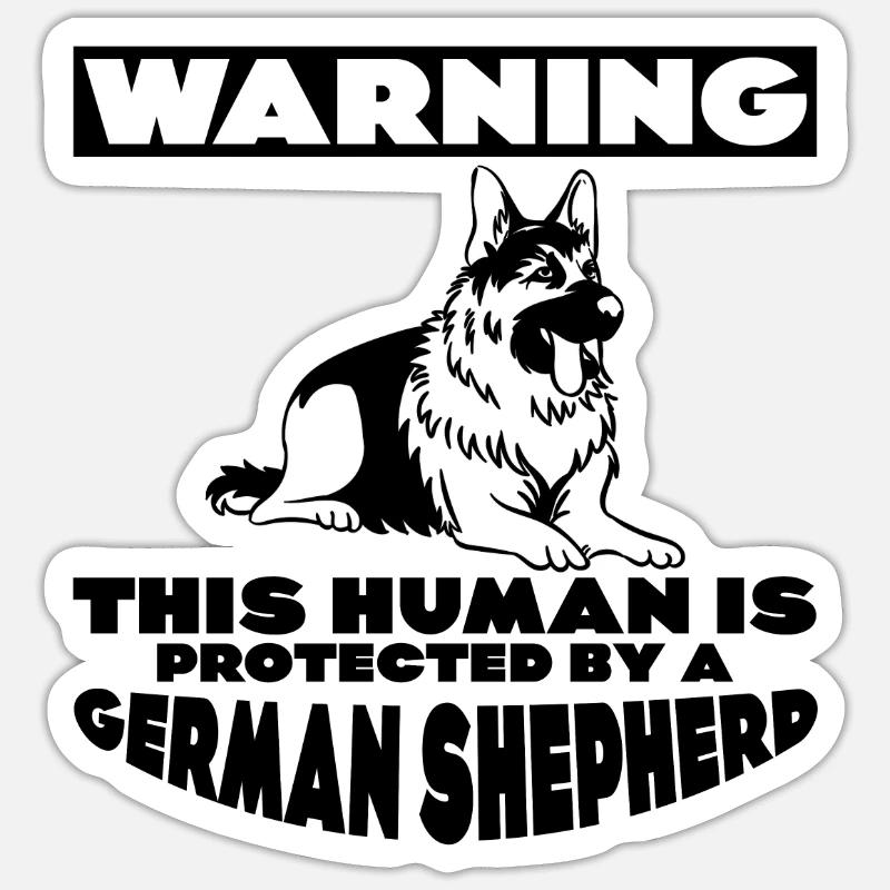This human is protected by a German Shepherd 3 - Sticker size S (10 x 10 cm) - white matte