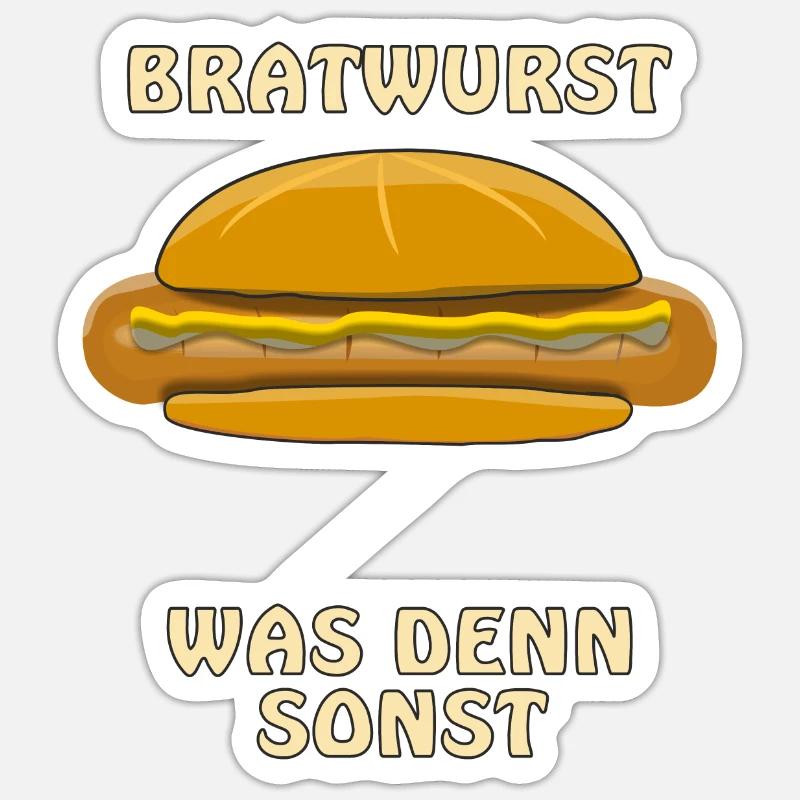 BRATWURST WAS DENN SONST - Sticker Größe S (10 x 10 cm) - Mattweiß