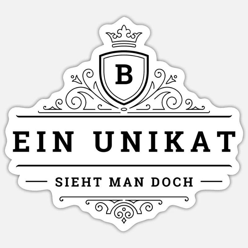 Ein Unikat Ein Einzelstück Anfangsbuchstabe B Name - Sticker Größe S (10 x 10 cm) - Mattweiß
