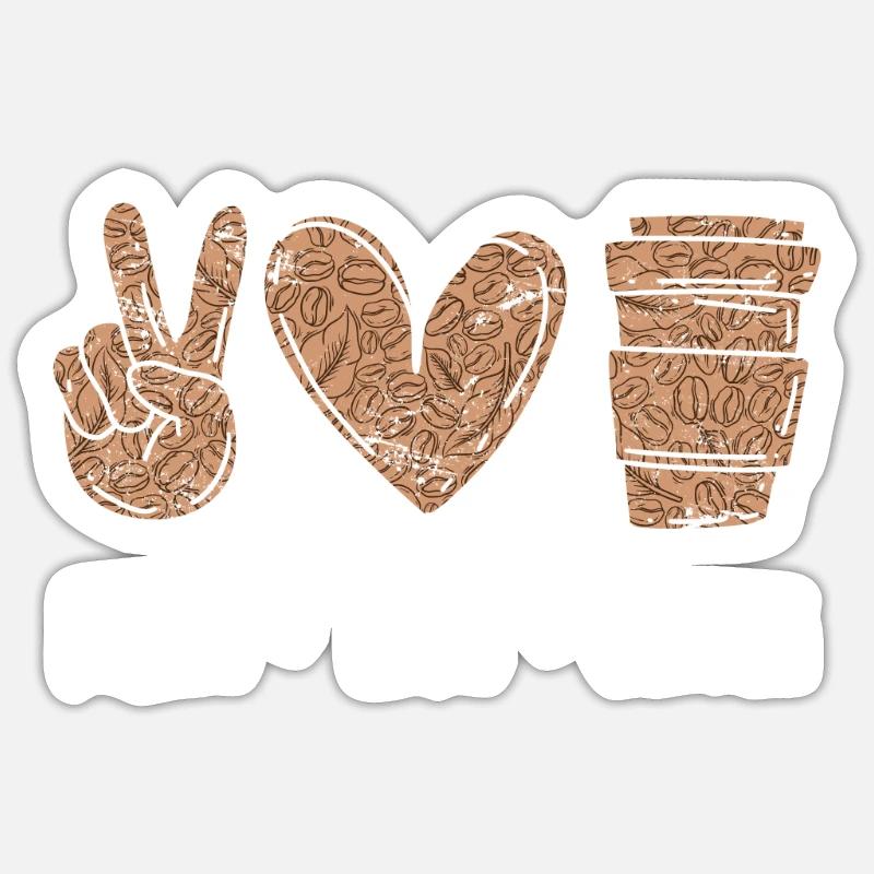 Peace Love Coffee Coffee Coffee Drinker Sticker size S (10 x 10 cm)