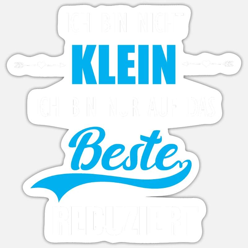 Ich bin nicht klein - Sticker Größe S (10 x 10 cm) - Mattweiß