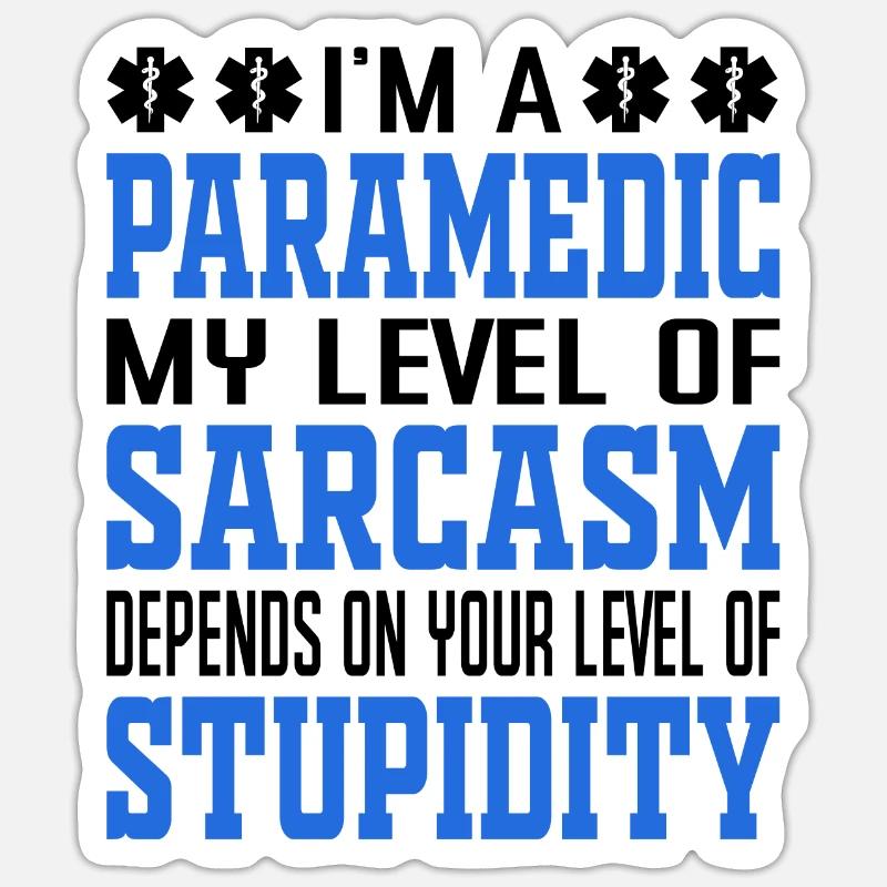 Ich Bin Ein Sarkastischer Sanitäter Spruch Sticker Größe S (10 x 10 cm)