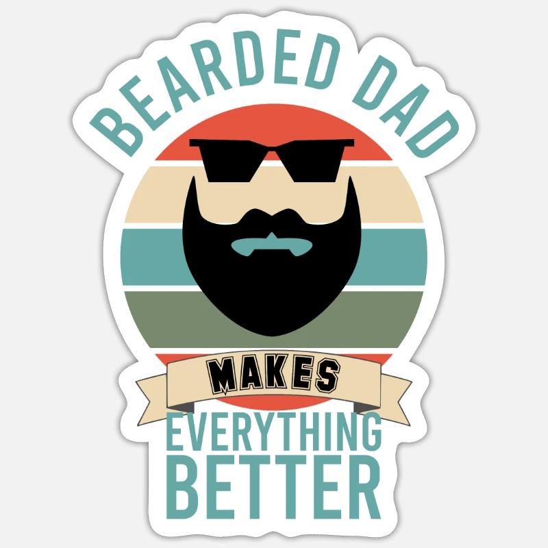 Bearded Dad Make Everything Better - Sticker Größe S (10 x 10 cm) - Mattweiß