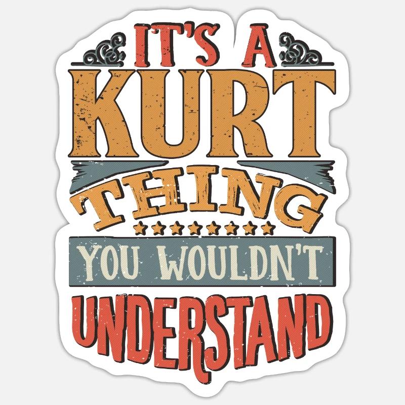 C’est une chose kurt que vous ne comprendriez pas - Kurt Sticker taille S (10 x 10 cm)