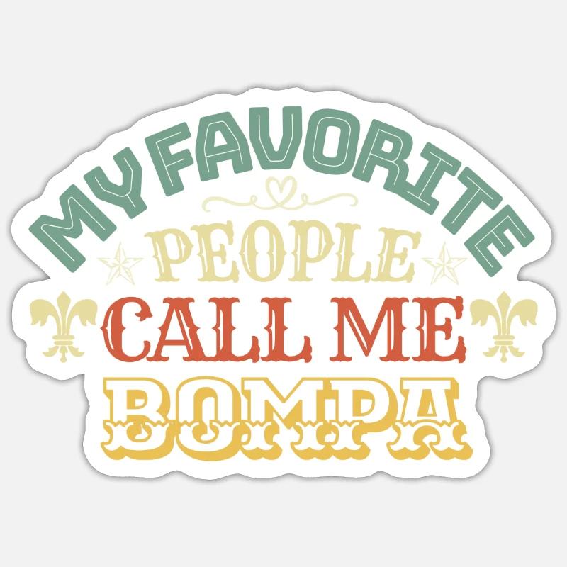 Mes gens préférés m’appellent Bompa - Sticker taille S (10 x 10 cm) - blanc mat
