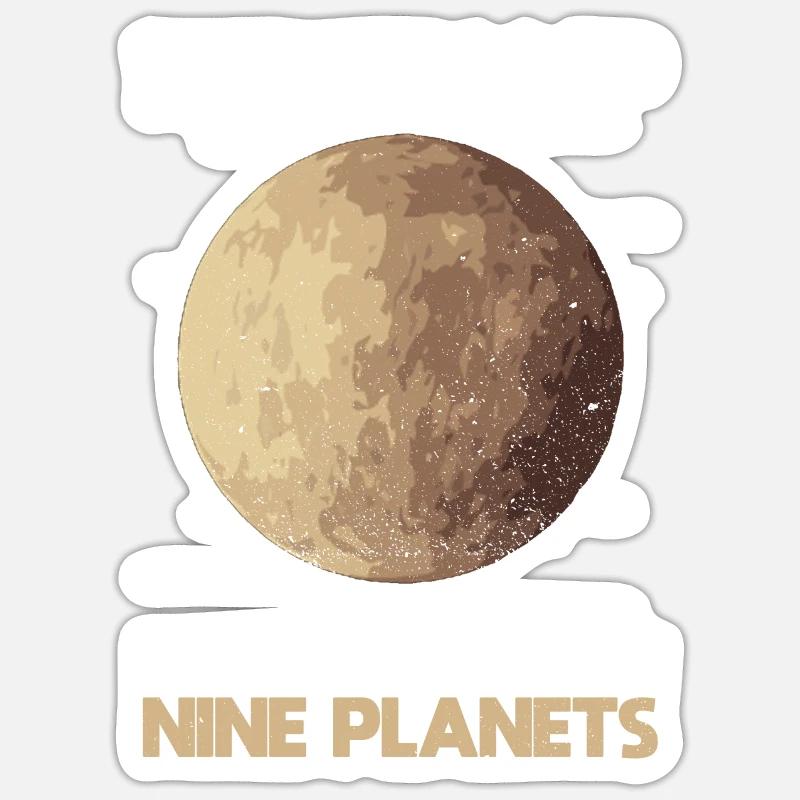 When I Was A Kid We Had Nine Planets - Pluto Sticker size S (10 x 10 cm)