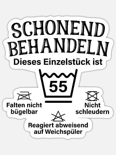 Schonend Behandeln Einzelstück 55. Geburtstag - Sticker Größe S (10 x 10 cm) - Mattweiß