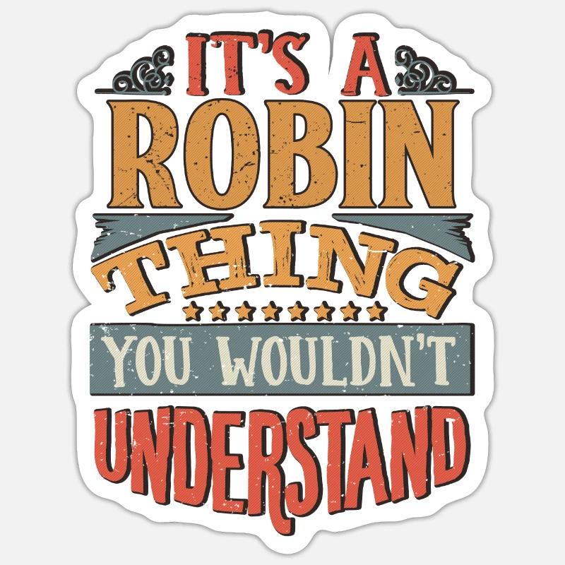 C’est une chose robin que vous ne comprendriez pas - Robin - Sticker taille S (10 x 10 cm) - blanc mat