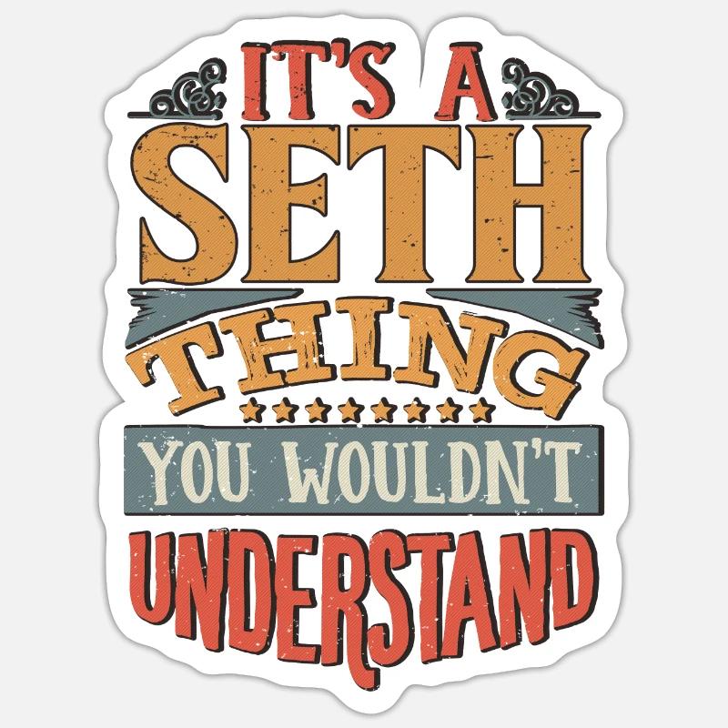 It's A Seth Thing You Wouldnt Understand - Seth Sticker size S (10 x 10 cm)