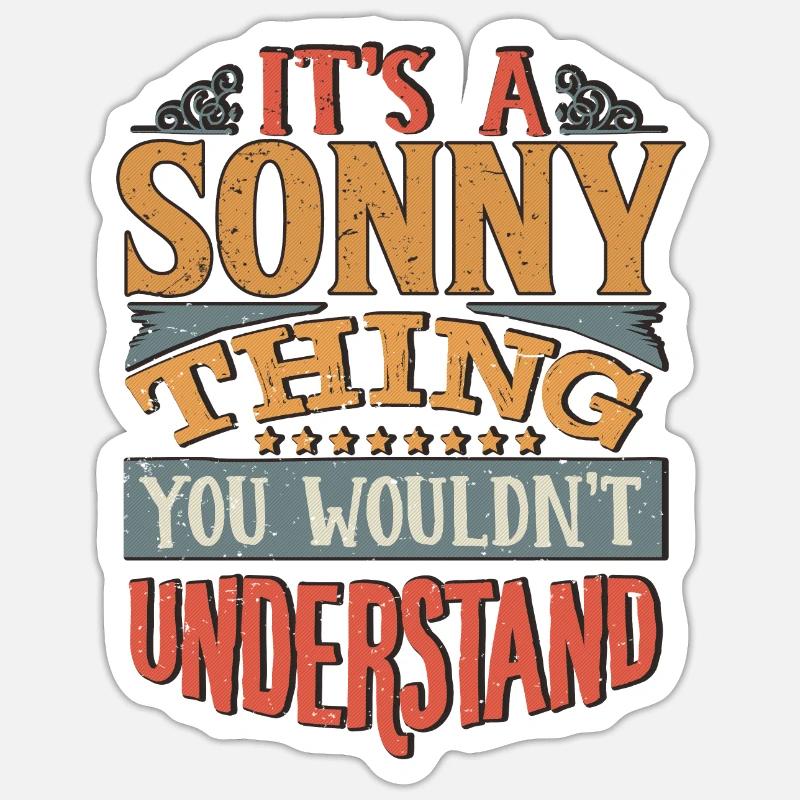 C’est une chose sonny que vous ne comprendriez pas - Sonny Sticker taille S (10 x 10 cm)
