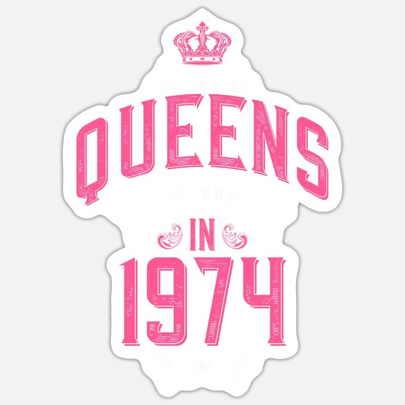 Queens born in 1974 - Sticker Größe S (10 x 10 cm) - Mattweiß