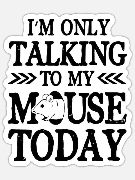 mit meiner maus - Sticker Größe S (10 x 10 cm) - Mattweiß