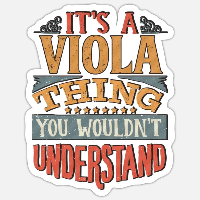 It's A Viola Thing You Wouldnt Understand - Viola - Sticker size S (10 x 10 cm) - white matte