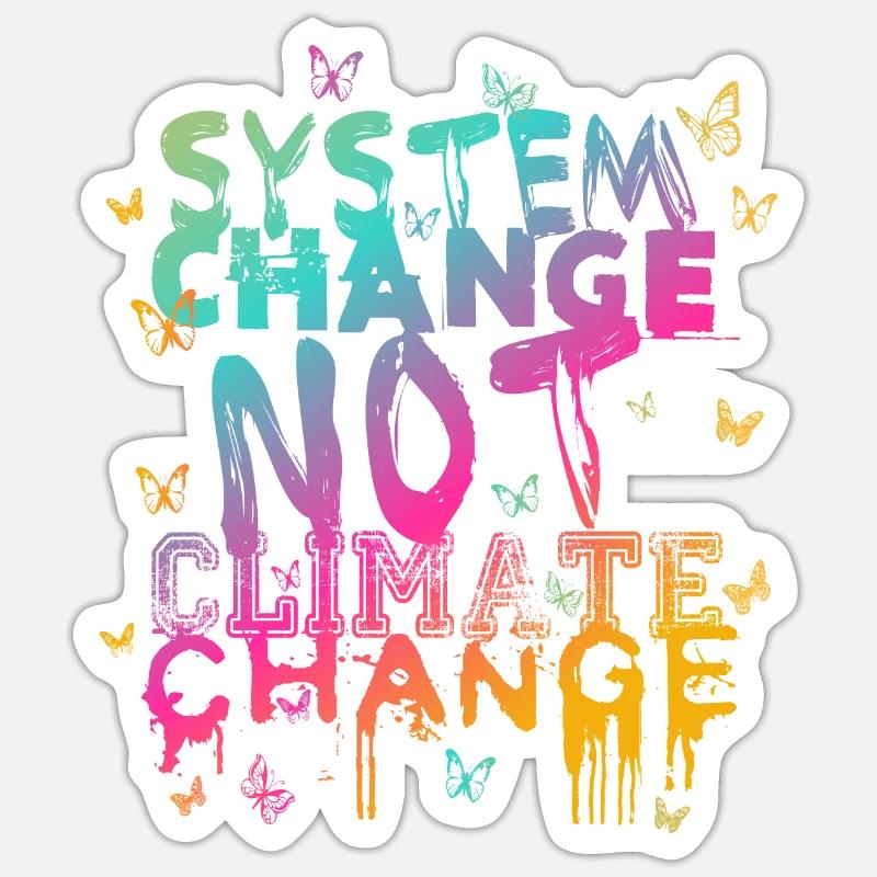 System Change - not Climate Change - Sticker Größe S (10 x 10 cm) - Mattweiß