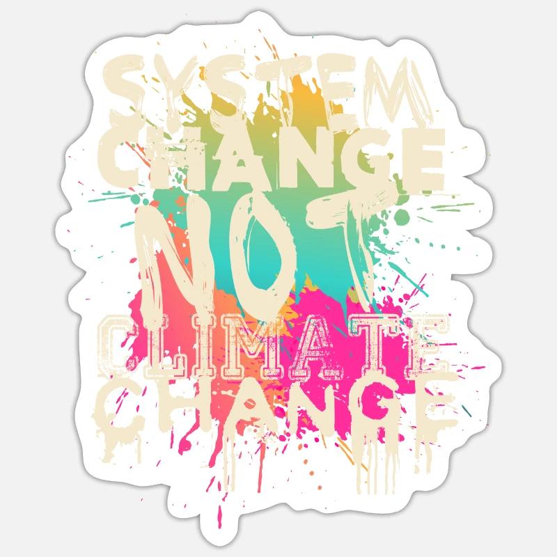 System Change - not Climate Change Sticker Größe S (10 x 10 cm)