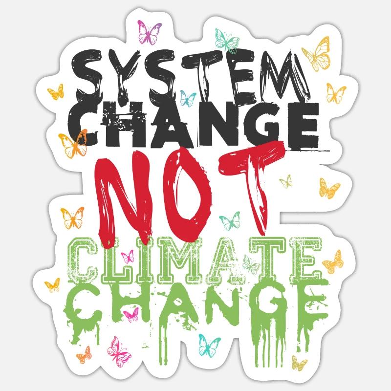 System Change - not Climate Change - Sticker Größe S (10 x 10 cm) - Mattweiß