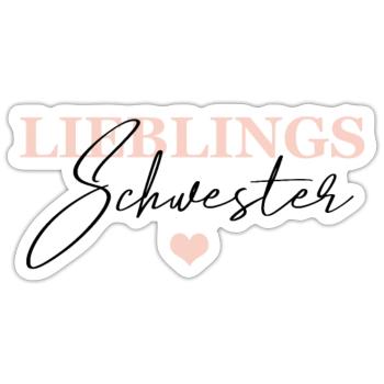 Lieblings Schwester - Sticker Größe S (10 x 10 cm) - Mattweiß - Vorne