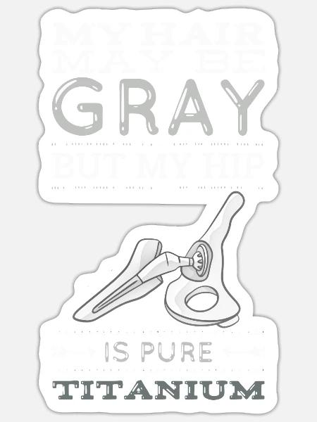 Meine Haare Können Grau Sein, Aber Meine Hüfte - Sticker Größe S (10 x 10 cm) - Mattweiß