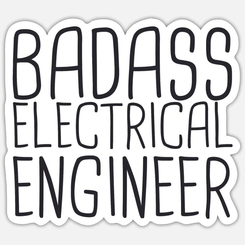 "Electrical Engineer Badass | Elektrotechnik" - Sticker Größe S (10 x 10 cm) - Mattweiß