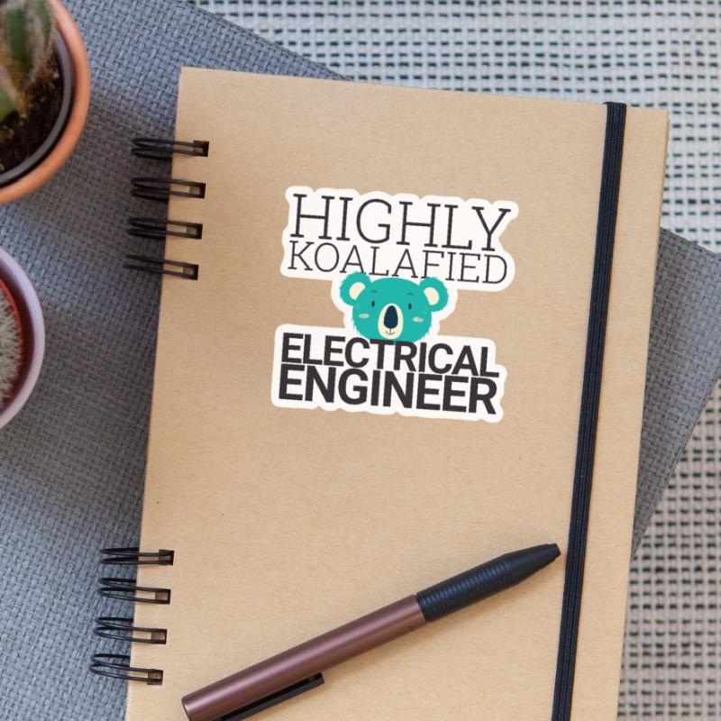 "Electrical Engineer Koalafied | Electrical Engineering" Sticker size S (10 x 10 cm)