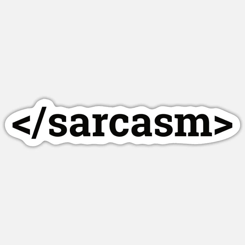 "Sarcasm | Informatik" Sticker Größe S (10 x 10 cm)