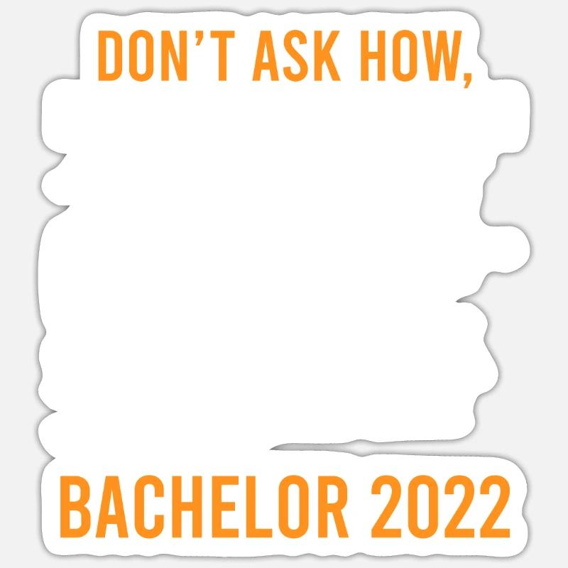 Bachelor Abschluss 2022 Bachelor - Sticker Größe S (10 x 10 cm) - Mattweiß