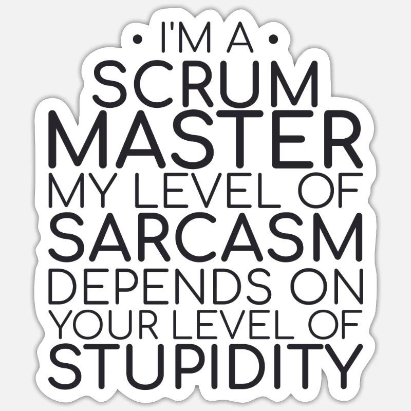 "Scrum Master Sarcasm | "Scrum Master"" Sticker Größe S (10 x 10 cm)