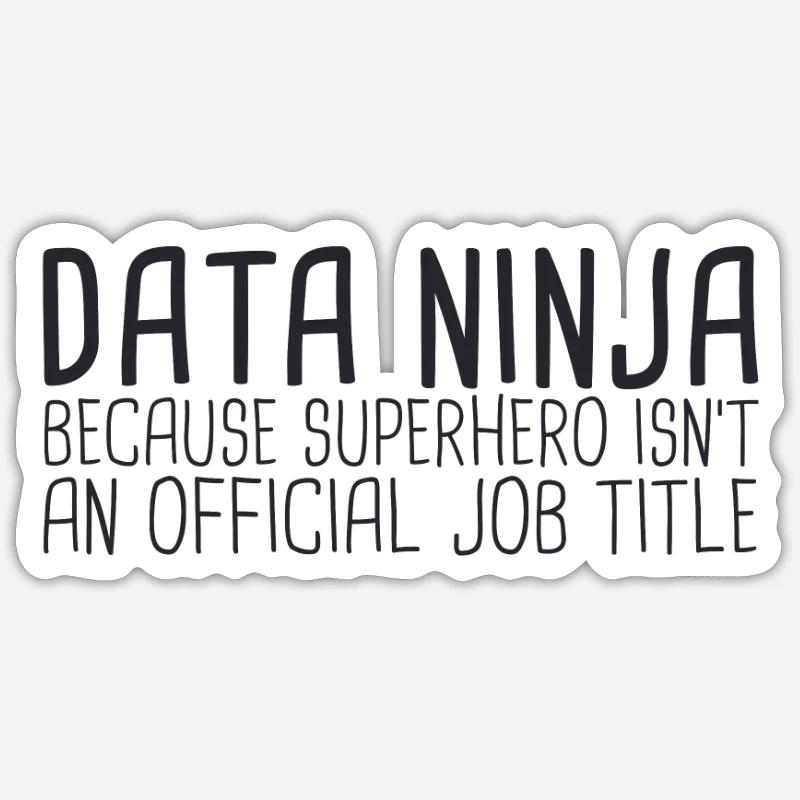 "Data Ninja Superhero | Data Science" Sticker Größe S (10 x 10 cm)