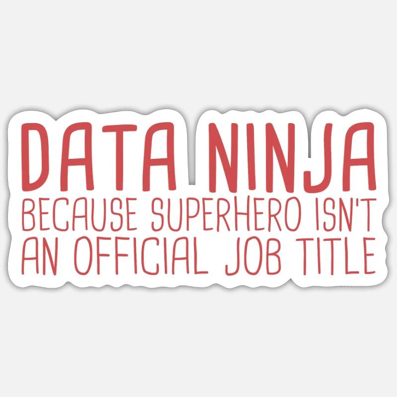 "Data Ninja Superhero | Data Science" Sticker Größe S (10 x 10 cm)