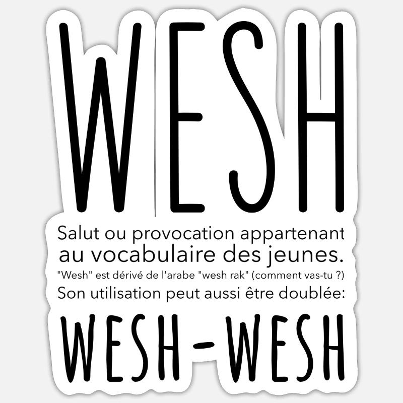 Français, Wesh Wesh - Sticker taille S (10 x 10 cm) - blanc mat