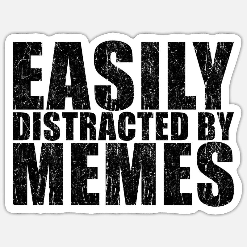 Meme funny saying - Sticker size S (10 x 10 cm) - white matte