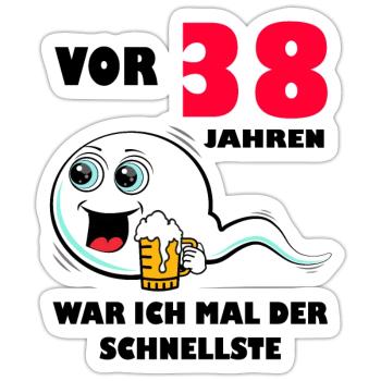 38. Geburtstag lustig 38.Ehrentag 38. Jubiläum - Sticker Größe S (10 x 10 cm) - Mattweiß - Vorne