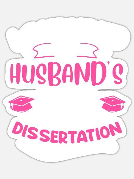 Doktorarbeit des Ehemanns überstanden Promotion - Sticker Größe S (10 x 10 cm) - Mattweiß