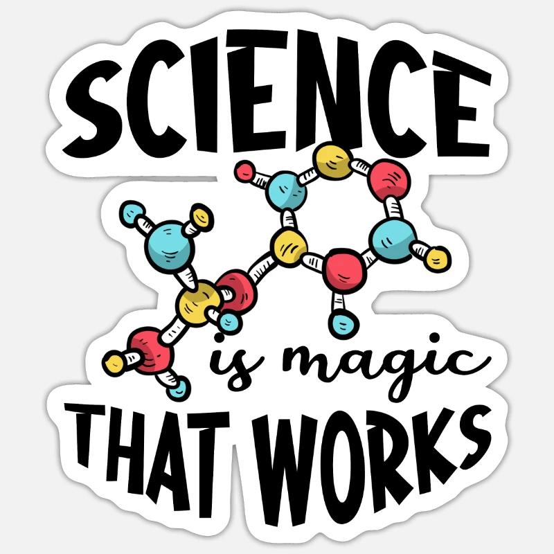 Science Is Magic That Works 3 Sticker Größe S (10 x 10 cm)
