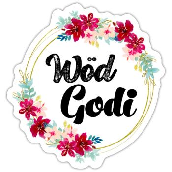 Wöd Godi Tolle Godi Taufpatin Österreich Sprüche - Sticker Größe S (10 x 10 cm) - Mattweiß - Vorne