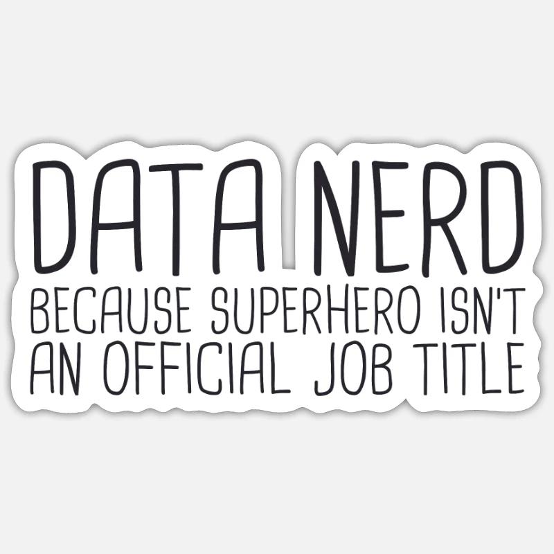 "Data Nerd Superhero | Data Science" - Sticker Größe S (10 x 10 cm) - Mattweiß